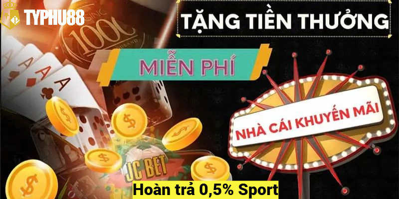 Hoàn trả 0,5% Sport 